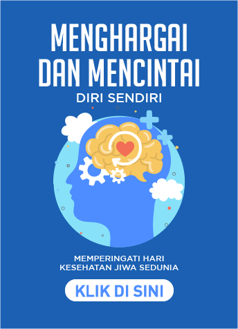 Hari Kesehatan Jiwa Sedunia: Menghargai dan Mencintai Diri